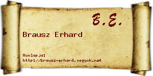 Brausz Erhard névjegykártya